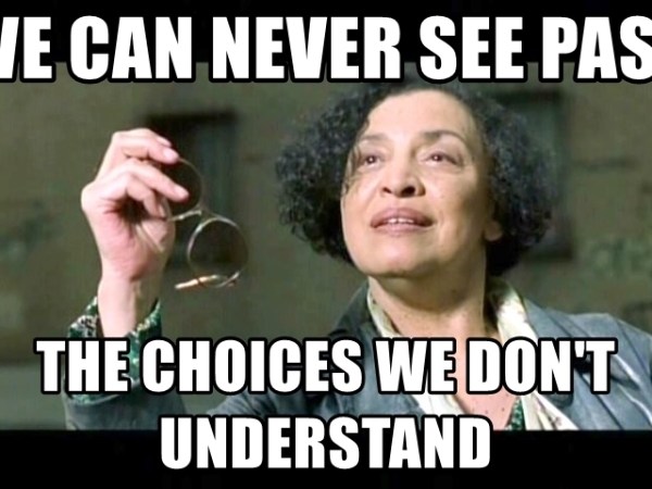 We can’t see past the choices we don’t&nbsp;understand.